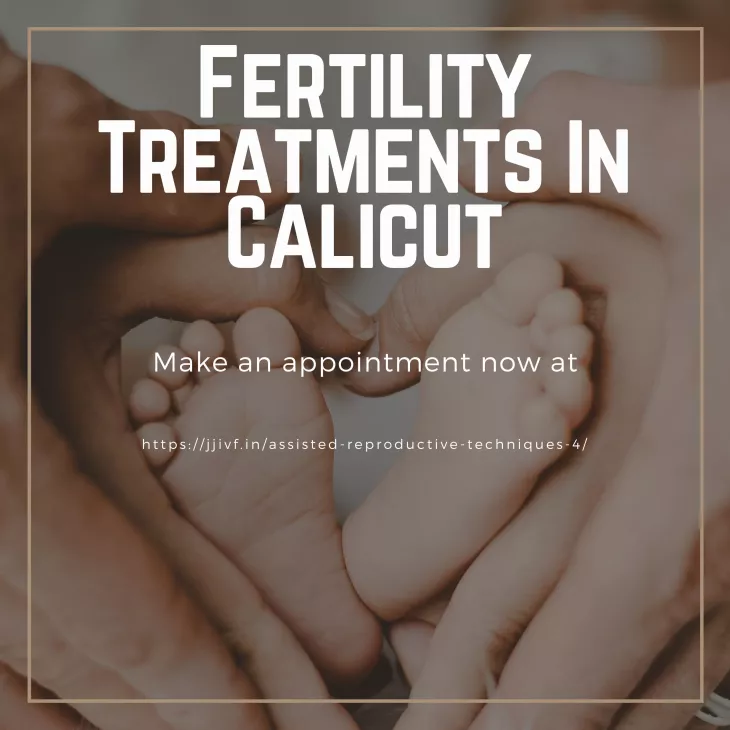 Fertility Treatments In Calicut