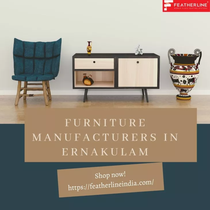 Furniture Manufacturers in Ernakulam