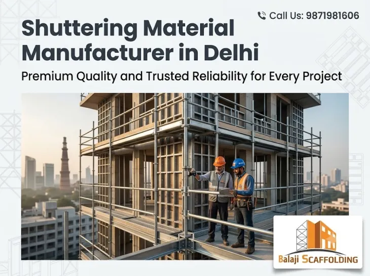 A professional business banner for Balaji Scaffolding showing construction workers on a large, complex metal scaffolding structure in front of a city skyline with the Qutub Minar. Text includes "Shuttering Material Manufacturer in Delhi," a tagline about premium quality, the phone number 9871981606, and the company logo in the corner.