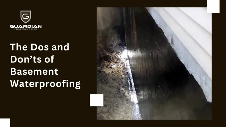 Do’s and Don’ts of basement waterproofing