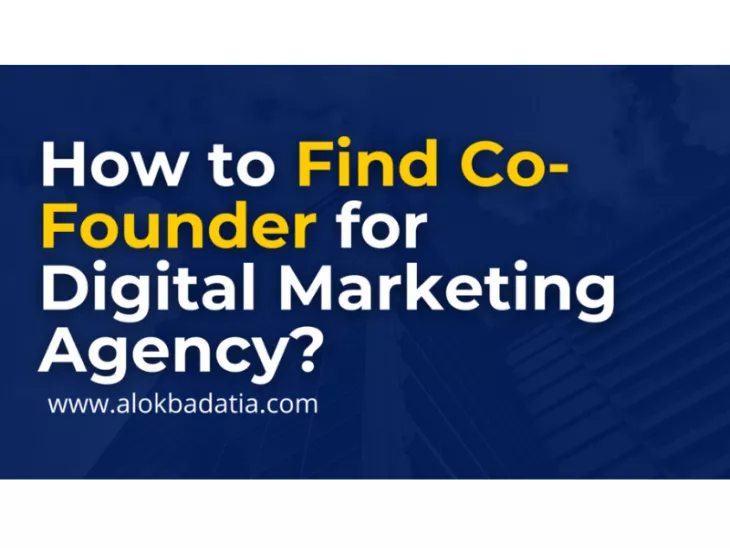 How to Find Right Co-Founder for Digital Marketing Agency?