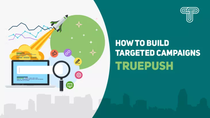 Targeted Campaigns