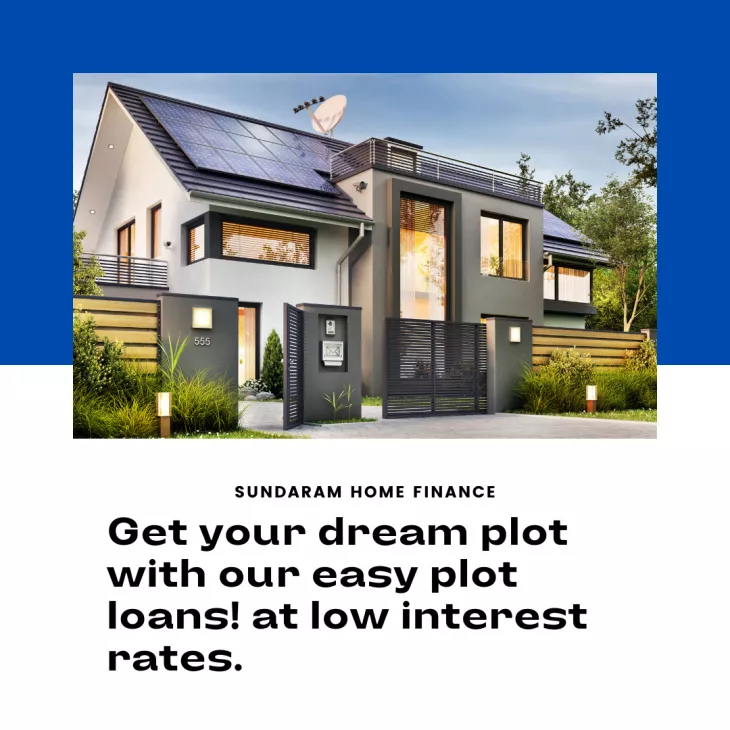 Sundaram Home Finance Limited offer plot loans at low intrest rates
