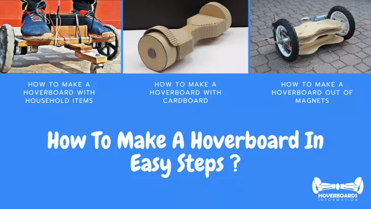 How To Make A Hoverboard In Easy Steps ?