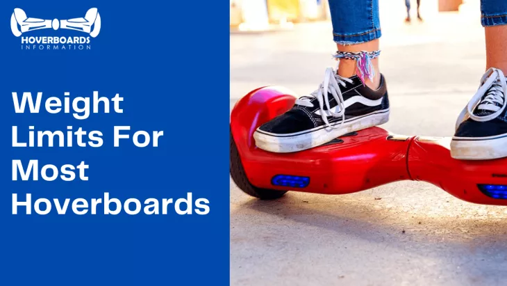Weight Limits for Most Hoverboards – Updated Guide
