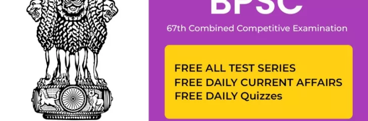 Have you prepared yourself for the BPSC 67th Combined Competitive Examination?