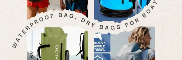 waterproof bags, dry bags for boating