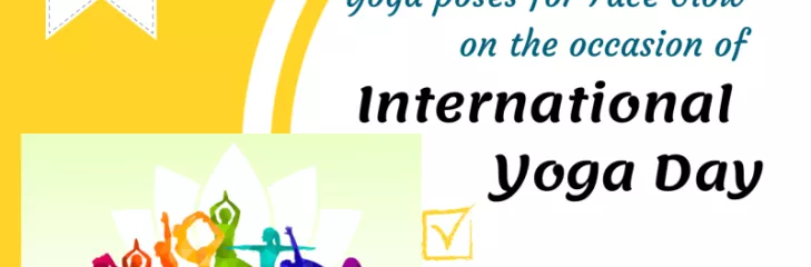 Practise yoga poses for face glow on the occassion of international yoga day 