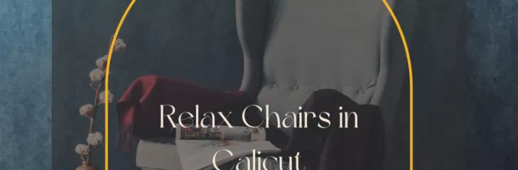 Relax Chairs in Calicut