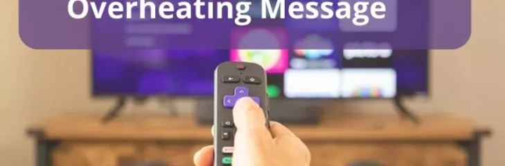 Roku Overheating