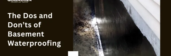 Do’s and Don’ts of basement waterproofing