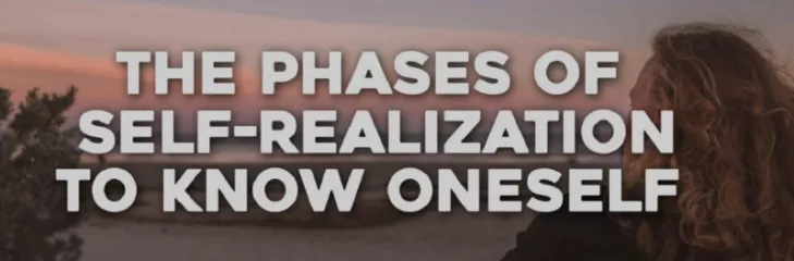 The Phases of Self-Realization to Know Oneself