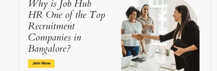 Why is Job Hub HR Top Recruitment Company in Bangalore