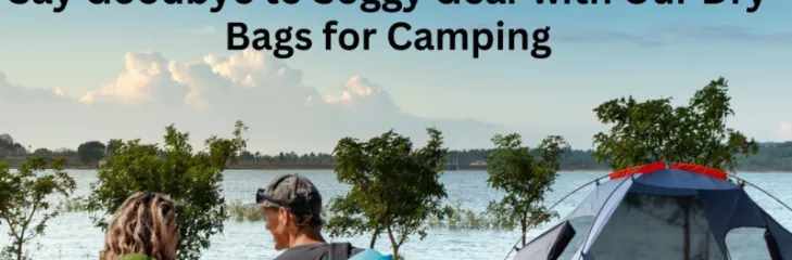 dry bags camping, waterproof backpack