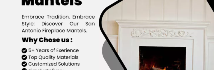 fireplace mantels in san antonio
