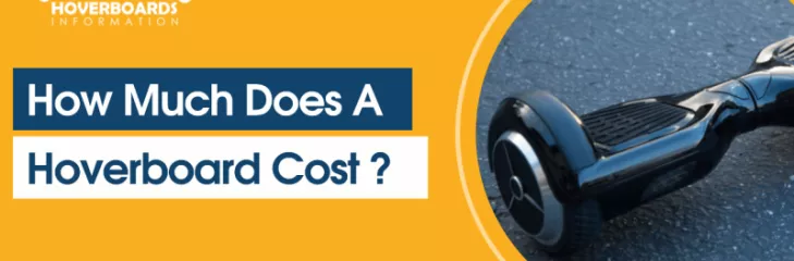  How Much Does A Hoverboard Cost