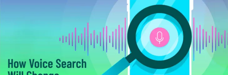 How Voice Search Will Change the Digital Marketing Landscape