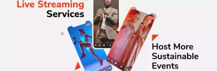 Live Streaming Services: Host More Sustainable Events