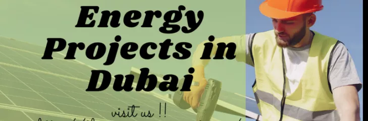 Renewable Energy Projects in Dubai, UAE