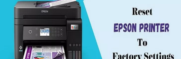 Reset Epson printer to Factory Settings