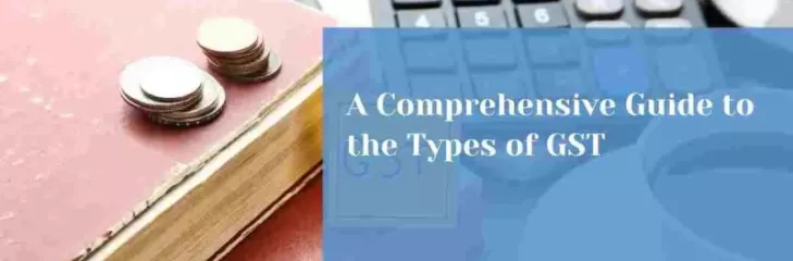 Types of GST