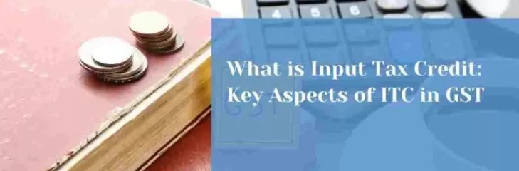 Input Tax Credit