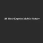 24 Hour Express Mobile Notary