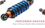 Profender Shocks: How to Choose Quality Shock Absorbers