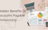Discover The Potential Benefits Of Accounts Payable Outsourcing