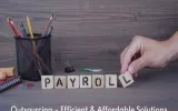 Outsource Payroll is Efficient and Affordable Solutions